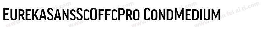 EurekaSansScOffcPro CondMedium字体转换